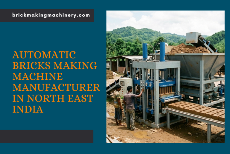 Automatic Bricks Making Machine Manufacturer in North East India